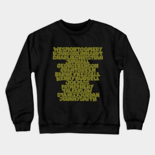 Jazz Legends in Type: The Jazz Guitarists Crewneck Sweatshirt